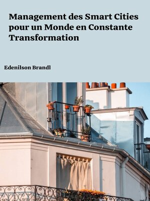 cover image of Management des Smart Cities pour un Monde en Constante Transformation